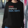 Stars Stripes And Equal Rights 4Th Of July Womens Rights Sweatshirt Gifts for Her