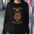Stay Wild Moon Child Boho Peace Hippie Gift Moon Child V2 Sweatshirt Gifts for Her