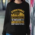 Structural Graduation Engineering Architect Funny Physics Gift Sweatshirt Gifts for Her