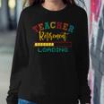 Teacher Retirement Loading Funny Retired 2022 Teacher V2 Sweatshirt Gifts for Her