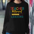 Teacher Retirement Loading - Funny Vintage Retired Teacher Sweatshirt Gifts for Her