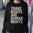 Transgender Trans Rights Are Human Rights V2 Sweatshirt Gifts for Her