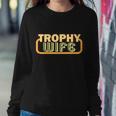 Trophy Wife Funny Retro Tshirt Sweatshirt Gifts for Her