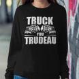 Trucker Truck You Trudeau Canadine Trucker Funny Sweatshirt Gifts for Her
