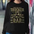 Trucker Trucker And Dad Quote Semi Truck Driver Mechanic Funny_ Sweatshirt Gifts for Her