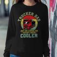 Trucker Trucker Dad Shirt Funny Fathers Day Truck Driver Sweatshirt Gifts for Her