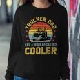 Trucker Trucker Dad Truckers Funny Truck Driver Trucking Father S Sweatshirt Gifts for Her