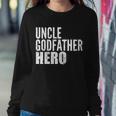 Uncle Godfather Hero Tshirt Sweatshirt Gifts for Her