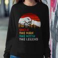 Uncle The Man The Myth The Legend Sweatshirt Gifts for Her