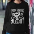 Union Strong Solidarity Labor Day Worker Proud Laborer Gift V2 Sweatshirt Gifts for Her