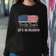 We The People Let’S Go Brandon Conservative Anti Liberal Tshirt Sweatshirt Gifts for Her