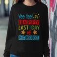 Woo Hoo Happy Last Day Of School Great Gift For Teachers Cool Gift Sweatshirt Gifts for Her