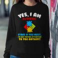 Yes I Am Autistic Funny Autism Tshirt Sweatshirt Gifts for Her