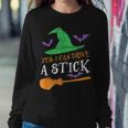 Yes I Can Drive A Stick Funny Witch Halloween Sweatshirt Gifts for Her