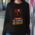 You Are The Current Resident Funny Postal Worker Gift Sweatshirt Gifts for Her