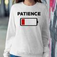 Patience Running Low V2 Sweatshirt Gifts for Her