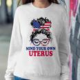 Pro Choice Mind Your Own Uterus Feminist Womens Rights Sweatshirt Gifts for Her