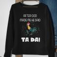 After God Made Me He Said Ta Da Tada Funny Meme Sweatshirt Gifts for Old Women