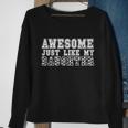 Awesome Just Like My Soccer Daughter Funny Fathers Mothers Cute Gift Sweatshirt Gifts for Old Women