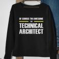Awesome Technical Architect Gift Graphic Design Printed Casual Daily Basic Sweatshirt Gifts for Old Women