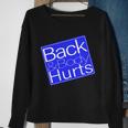 Back And Body Hurts Blue Logo Sweatshirt Gifts for Old Women