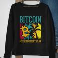 Bitcoin My Retirement Plan S V G Sweatshirt Gifts for Old Women