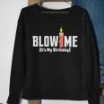 Blow Me Its My Birthday Sweatshirt Gifts for Old Women