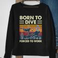 Born To Dive Forced To Work Scuba Diving Diver Funny Graphic Design Printed Casual Daily Basic Sweatshirt Gifts for Old Women