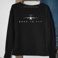 Born To Fly &8211 C-17 Globemaster Pilot Gift Sweatshirt Gifts for Old Women
