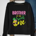 Brother Of The Sweet One Pineapple Funny 1St Birthday Girl First Sweatshirt Gifts for Old Women