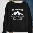 Camping Is In Tents Intents Funny Tshirt Sweatshirt Gifts for Old Women