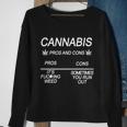 Cannabis Pros And Cons Weed Sweatshirt Gifts for Old Women