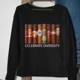 Celebrate Diversity Cigars Sweatshirt Gifts for Old Women