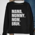Classic Mama Mommy Mom Bruh Meme Sweatshirt Gifts for Old Women