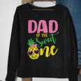 Dad Of The Sweet One Pineapple 1St Birthday Girl First Sweatshirt Gifts for Old Women