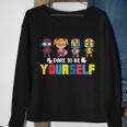 Dare To Be Yourself Superhero Autism Tshirt Sweatshirt Gifts for Old Women