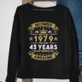 December 1979 43 Years Of Being Awesome Funny 43Rd Birthday Sweatshirt Gifts for Old Women
