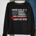 Firefighter Proud Dad Of A Hero Firefighter Father Fire Dad Sweatshirt Gifts for Old Women