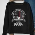 Firefighter Retired Firefighter Dad Firefighter Dad Gifts Im A Papa V2 Sweatshirt Gifts for Old Women