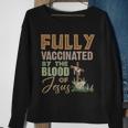 Fully Vaccinated By The Blood Of Jesus Tshirt Sweatshirt Gifts for Old Women