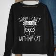 Funny Cat Person Sorry I Cant I Have Plans With My Cat Gift Sweatshirt Gifts for Old Women