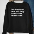 Funny Dinosaur Dinosaurs Men Women Or Kids Sweatshirt Gifts for Old Women