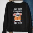 Funny I Dont Want To Cook Anymore I Want To Die Funny Mouse Sweatshirt Gifts for Old Women