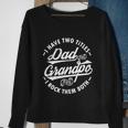 Funny I Have Two Titles Dad And Grandpa I Rock Them Both Gift Sweatshirt Gifts for Old Women