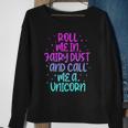 Funny Roll Me In Fairy Dust And Call Me A Unicorn Vintage Sweatshirt Gifts for Old Women