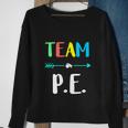 Funny Team P E School Strong Physical Teacher Sweatshirt Gifts for Old Women