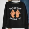 Funny Trick Or Treat Smell My Feet Halloween Gag Sweatshirt Gifts for Old Women
