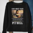 God And Pitbull Dog God Created The Pitbull Sweatshirt Gifts for Old Women