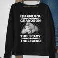 Grandpa And Grandson The Legacy The Legend Tshirt Sweatshirt Gifts for Old Women