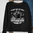 I Cant Go To Hell The Devil Has A Restraining Order Against Me Tshirt Sweatshirt Gifts for Old Women